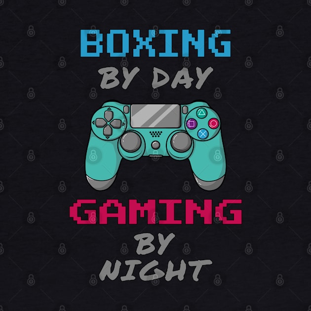 Boxing By Day Gaming By Night by jeric020290